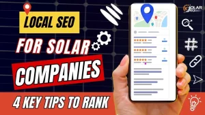 Local SEO for Solar Companies 4 Key Tips to Rank