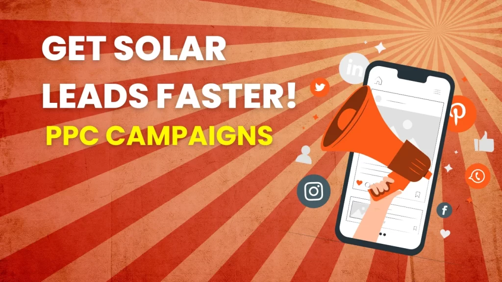 How To Get Solar Leads with PPC